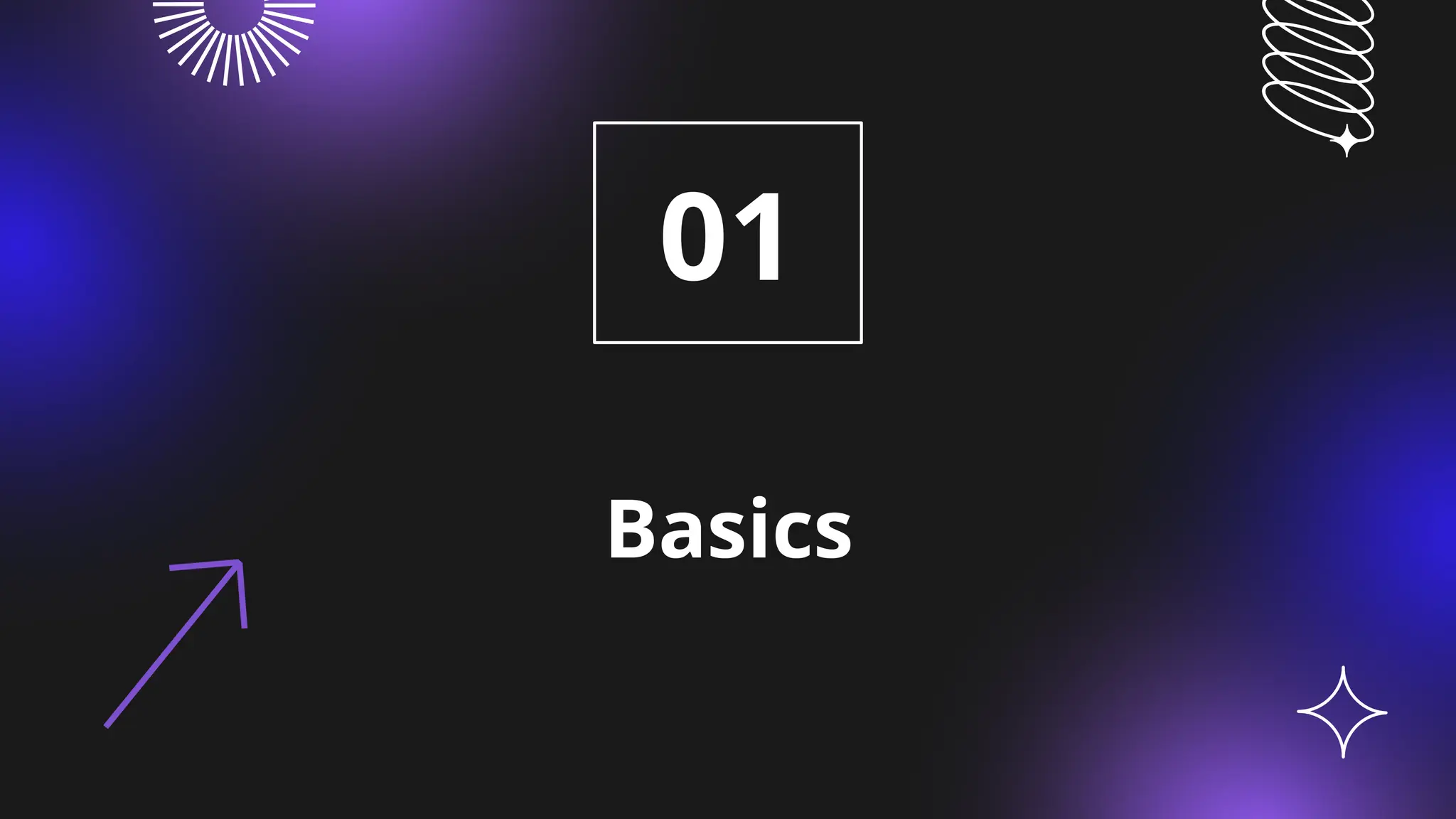 Basics
01
 