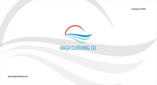 Baga Clothing Co-Profile