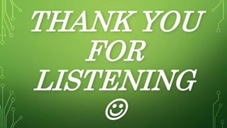 THANK YOU
FOR
LISTENING

 