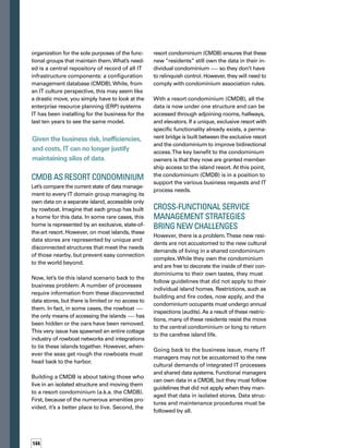 145
The resulting resistance to maintaining conf-
figuration item (CI) data in the CMDB creates
a challenge for IT managers. Nonetheless, given
the business risk, inefficiencies, and costs, IT
can no longer justify maintaining silos of data.
The new residents have to find a way to adapt
to the new living arrangement.The move to the
condominium is more about culture, managem-
ment, and behavioral change than it is about
changing a mailing address.
Similarly, the data owners in the silos need
to adapt to the new processes that are implem-
mented as a result of the shift to a service
management strategy. New horizontal mana-
agement roles, such as service and process
ownership roles, are grafted on top of existing
domain-based organizational structures.This
requires the re-engineering of IT processes, as
well as the changing of organizational structure
and culture.These changes involve a number
of difficult challenges:
Defining repeatable cross-departmental
processes and overlaying them across
domain-based organizational structures
Redefining job descriptions to include new
areas of accountability and responsibilities
for process-based activities
Providing generalized business knowledge
and awareness of how roles impact other
functions — not only the skills required
for specialized activities
Changing values, beliefs, and corporate
cultures from unconstructive depart­mental
competition to customer-focused cooperation
Rewarding and compensating individuals,
as well as departments, on the basis of
process participation
Adopting collaboration tools that automate
workflow and multiprocess data integration
Without a doubt, the most difficult task facing
IT executives is to convince IT professionals
that they don’t manage boxes and applications
in isolation. For example, to the IT organization
that is focused on managing and optimizing
technology domains, the processes represen­






ted by the IT Infrastructure Library (ITIL®
), as
well as the introduction of service management
tools, such as the CMDB, may seem like an
incredible overhead.This type of organization
will not realize the real value of the CMDB and
may look at it as something that merely creates
more work and has questionable benefits.
Questions will be raised, such as “Where is
the return on investment in implementing these
processes and tools?”
However, if IT understands its relationship to
the business and perceives itself as a service
provider, then these processes and the supp-
porting CMDB are simply the cost of doing
business.The question then becomes, “How
can IT even attempt to be a service provider
without them?”
Implementing service management tools that
integrate the links between silos can help IT
overcome the challenges represented by the
transition away from a technology-centric
management approach. Service management
tools can also be used to help encourage behavi-
ioral change and process-oriented accountability.
Integrated Service
Management Tools
Enable Cross-Functional
Process Integration
Effective management of the IT environment
requires a shift in approach, culture, and tools.
The condominium model represents a move
away from island-based point solutions to an
integrated suite of IT tools.
Silo-based organizations have historically
used domain-focused IT solutions and tools
Implementing service management
tools that integrate the links
between silos can help IT overcome
the challenges represented by the
transition away from a technology-
centric management approach.
 