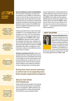 People:
People provide insight to business 	
processes and create a link to the IT
infrastructure, helping you develop 	
an accurate service model.
The Key
to Cracking 	
the IT Service 	
Model Code
By ALEXANDRE AVELAR
71
 