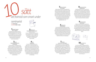 44 45
10attframståsomsmartunder
seminariet
sätt
4.RITA
VENNDIAGRAM
ATT RITA ETT VENNDIAGRAM ÄR ETT UT-
MÄRKT SÄTT ATT FRAMSTÅ SOM SMART OCH
DET BÄSTA ÄR ATT DET SPELAR INGEN ROLL VAD DU
SKRIVER I DEM. DE BEHÖVER INTE ENS VARA FYLLDA
MED NÅGOT VETTIGT ELLER VARA SNYGGT RITADE –
HUVUDSAKEN ÄR ATT PERSONEN BREDVID DIG ELLER
I BÄSTA FALL LÄRAREN SETT ATT DU RITAT DEM. EFTER
ATT HA VISAT PROV PÅ GOD ANALYSFÖRMÅGA KAN
DU ÅTERIGEN GÅ TILLBAKA TILL FACEBOOK DÄR
BILDERNA FRÅN GÅRDAGENS FEST PRECIS BLI-
VIT PUBLICERADE.
1.ÖVERSÄTT PROCENT-
MÅTT TILL ANDELAR
OM NÅGON SÄGER ”OMKRING 25 PROCENT
KUNDERNA REAGERADE POSITIVT PÅ KAMPAN-
JEN” SÅ VAR SNABB MED ATT FYLLA I MED ”OKEJ,
SÅ ALLTSÅ OMKRING EN AV FYRA”. ALLA KOMMER
DÄREFTER NICKA I MEDLÅTANDE MEDAN DE I
HEMLIGHET ÖNSKAR ATT DE HADE HAFT
DINA MATEMATISKA KUNSKAPER OCH
SAGT DET SJÄLVA ISTÄLLET.
7.UPPMANA
ALLA ATT TA ETT STEG TILLBAKA
BLAND GÅR DET HETT TILL PÅ DITT SEMINARIUM
OCH ALLA KIPPAR IN MED EN MASSA ONÖDIG FAKTA
DE MEMORERAT INNAN HA GÅTT TILL STOCKEN KVÄL-
LEN INNAN. UTBRIST DÅ ” HÖRRNI, HÖRRNI, KAN VI TA ETT
STEG TILLBAKA HÄR?”. MEDAN ALLA TYSTNAR OCH TITTAR
PÅ DIG, AVUNDSJUKA PÅ DIN FÖRMÅGA ATT TYSTA KLAS-
SEN, FÖLJER DU SNABBT UPP MED ”VAD ÄR PROBLEMET VI
EGENTLIGEN FÖRSÖKER LÖSA HÄR?”. GRATULERAR, DU
HAR KÖPT DIG YTTERLIGARE EN TIMME DÄR DU
FRAMSTÅR SOM SMART.
6.UPPREPA VAD
NATURVETAREN SA
DE FLESTA PÅ EKONOMPROGRAMMET HAR EN BAK-
GRUND INOM DEN SAMHÄLLSVETENSKAPLIGA LINJEN
PÅ GYMNASIET MEN EN OCH ANNAN HAR FAKTISKT LÄST
NATUR. IDENTIFIERA DEN PERSONEN SÅ FORT SOM MÖJLIGT
OCH BLI VÄN MED HONOM ELLER HENNE SÅ FORT DU KAN.
SÅ SNART NATURVETAREN HAR SAGT NÅGOT SÅ UPPREPA
SAMMA SAK FAST VÄLDIGT LÅNGSAMT. DENNES BRILJANS
HAR SÅLEDES ÖVERFÖRTS TILL DIG OCH FOLK KOM-
MER FRÅN OCH MED NU ATT AVUNDAS DIG.
TEXT ERIK BERGGREN
3.NICKA
MEDHÅLLANDE MEDAN DU TAR
ANTECKNINGAR
TA ALLTID MED DIG ETT SKRIVHÄFTE TILL SE-
MINARIET. DIN VÄGRAN ATT ANVÄNDA MODERN
TEKNOLOGI VÖRDAS. ANTECKNA SEDAN ETT ORD
FRÅN VARJE MENING DU HÖR OCH NICKA ALLTID MED-
AN DU GÖR SÅ. OM NÅGON BER ATT FÅ KOPIERA DINA
ANTECKNINGAR I EFTERHAND SÅ SÄG TILL PERSONEN
ATT DET ÄR DINA PRIVATA ANTECKNINGAR OCH
ATT PERSONEN SJÄLV ISTÄLLET SKULLE TJÄNA
MER PÅ ATT VARA LIKA AKTIV SOM DU
UNDER SEMINARIET.
9.BE PRESENTATÖREN
BACKA EN SLIDE
”URSÄKTA, SKULLE DU KUNNA GÅ TILLBAKA EN SLI-
DE?” DÄR HAR VI DE ÅTTA ORD SOM VARJE PRESENTATÖR
AVSKYR. DET SPELAR INGEN ROLL VAR I PRESENTATIONEN
DU UTTALAR DESSA ORD EFTERSOM VART ÄN DU GÖR DET
SÅ KOMMER DU GENAST FRAMSTÅ SOM EN PERSON SOM ÄR
MER UPPMÄRKSAM ÄN ALLA ANDRA – DE SOM UPPEN-
BARLIGEN MISSADE DET BRILJANTA SOM DU NU SKALL
PÅPEKA.
10.GÅ UT FÖR ATT TA
ETT SAMTAL
ALLA VET ATT UNDER ETT SEMINARIUM SÅ FOKU-
SERAR MAN PÅ VAD LÄRAREN SÄGER OCH SKÖTER SIG
ALLMÄNT EXEMPLARISKT FÖR ATT INTE TAPPA NÅGRA
STUDIEENHETER. KLIVER DU DÄRFÖR UT UR KLASSRUMMET
FÖR ATT TA ETT SAMTAL TÄNKER DINA KURSKAMRATER DI-
REKT ”WOW, DET HÄR ÄR ETT JÄTTEVIKTIGT SEMINARIUM
SÅ OM DEN HÄR PERSONEN TAR ETT SAMTAL MÅSTE DET
VERKLIGEN VARA EN VIKTIG PERSON MED NÅGOT VIK-
TIGT ATT PRATA OM”. 
8.GÖR DIG ROLIG PÅ DIN
EGEN BEKOSTNAD
OM NÅGON FRÅGAR DIG VAD DU TYCKER OCH DU
INTE LYSSNAT PÅ DET SOM SAGTS UNDER DEN SENASTE
TIMMEN SÅ SÄG ”OJ, JAG HAR VERKLIGEN INTE LYSSNAT PÅ
VAD SOM SAGTS ALLS DEN SENASTE TIMMEN”. FOLK KOM-
MER SKRATTA, VÄRDERA DIN ÄRLIGHET, OCH TÄNKA ATT DU
MÅSTE VÄGA UPP DITT MATTA SEMINARIEFRAMTRÄDANDE
GENOM ATT VARA VÄLDIGT SMART PÅ DE INDIVIDUELLA
UPPGIFTERNA. VERBET ”KONGRUERA” BETYDER GÖR
BARA ATT DU FRAMSTÅR SOM ÄNNU SMARTARE.
5.RÖR DIG LÅNGSAMT
RUNT I RUMMET
DENNA HANDLING GER BEVIS FÖR SAMBANDET MEL-
LAN AVKASTNING OCH RISK. DU HAR MYCKET ATT VINNA
PÅ DETTA EFTERSOM MÅNGA KÄNNER EN ÅNGEST ÖVER
ATT BEHÖVA STÄLLA SIG UPP INFÖR KLASSEN, MEN SAM-
TIDIGT INFINNER SIG EN ENORM RESPEKT FÖR DIG BLAND
DINA KURSKAMRATER NÄR DU GÖR DET. LÄGG ARMARNA I
KORS, GÅ TILL HÖRNET AV RUMMET DÄR DU SEDAN LUTAR
DIG MOT VÄGGEN OCH TAR EN KONTEMPLERANDE
SUCK. DÄREFTER KAN DU SÄGA NÅGOT DU MEMO-
RERAT FRÅN BOKEN KVÄLLEN INNAN, ELLER
ÅTERUPPREPA PUNKT TVÅ.
2.FRÅGA ALLTID
”KONGRUERAR DET HÄR MED TEORIN?”
(VAD DET ÄN GÄLLER)
OFTA PÅ ETT SEMINARIUM DISKUTERAR NI EM-
PIRI OCH DÅ ÄR DET VIKTIGT ATT ÅTERKOPPLA
TILL BÖCKERNA. ATT MÅNGA I RUMMET INTE
VET VAD VERBET ”KONGRUERA” BETYDER
GÖR BARA ATT DU FRAMSTÅR SOM
ÄNNU SMARTARE.
ILLUSTRATION AGNES STENBOM
 