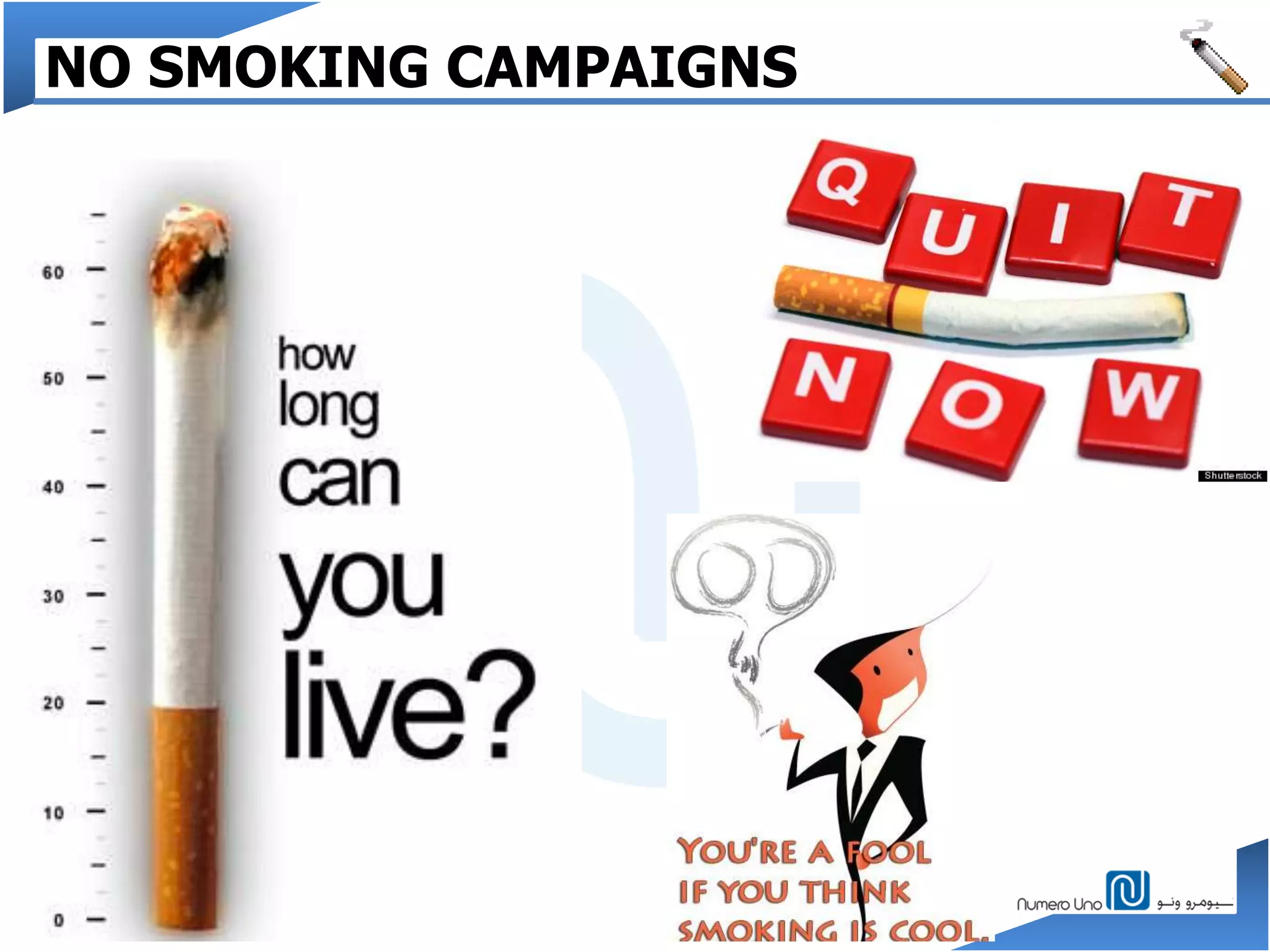 NO SMOKING CAMPAIGNS
 