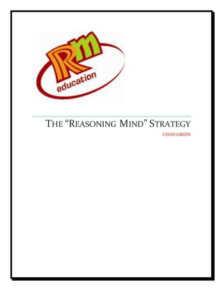 THE “REASONING MIND” STRATEGY
CHAD GREEN
 