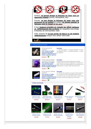 Produits similaires recommandés
Pointeur laser bleu 5W
surpuissant
100% nouveau, au meilleur
coût, et de haute qualité,
satisfait ou remboursé dans les
30 jours, expedition à petit prix.
244.28 €
Description
- 1 x laser bleu 5000mw - 2 x chargeur de batterie - 2 x piles
rechargeables 16340 - 1 x lunettes de protection - 1 x coffret
de rangement...
Pointeur laser bleu 3000mW
surpuissant de haute qualité
100% nouveau, au meilleur
coût, et de haute qualité,
satisfait ou remboursé dans les
30 jours, expedition à petit prix.
194.28 €
Description
Ce type de laser peut s'avérer illégal dans votre pays
(règlementations concernant l'importation ou l'utilisation de
laser). Il est de votre responsabilité de vous renseigner sur la
réglementation en vigueur auprès des autorités com...
Pointeur laser bleu 10000mW
surpuissant
100% nouveau, au meilleur
coût, et de haute qualité,
satisfait ou remboursé dans les
30 jours, expedition à petit prix.
269.29 €
Description
Ce 10W laser bleu possède une longueur d'onde de 532 nm
qui lui donne une couleur verte particulièrement intense
(contre 650 nm pour un rouge et 405 nm pour un bleu). C'est
la longueur d'onde la plus visible pour l'oeil humain...
Produits recommandés
5000mw Pointeur
laser vert puissant
152.29 €
Gants laser vert de
bonne qualité ( paire )
208.89 €
Pointeur laser vert
1000mW puissant
99.14 €
Pointeur laser point
vert 100mW
23.73 €
200mW pointeur laser
vert puissant
49.97 €
Pointeur laser vert
3000mw puissant
135.76€
Lampe torche LED
multifonctionnelle
77.74 €
Acheter Laser vert
3000mw surpuissant
93.29 €
1200mW Pointeur
Laser Bleu Pour
Camping
119.00 €
1000 mW pointeur
laser surpuissant
136.99€
 