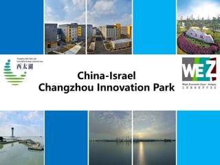 China-Israel
Changzhou Innovation Park
 