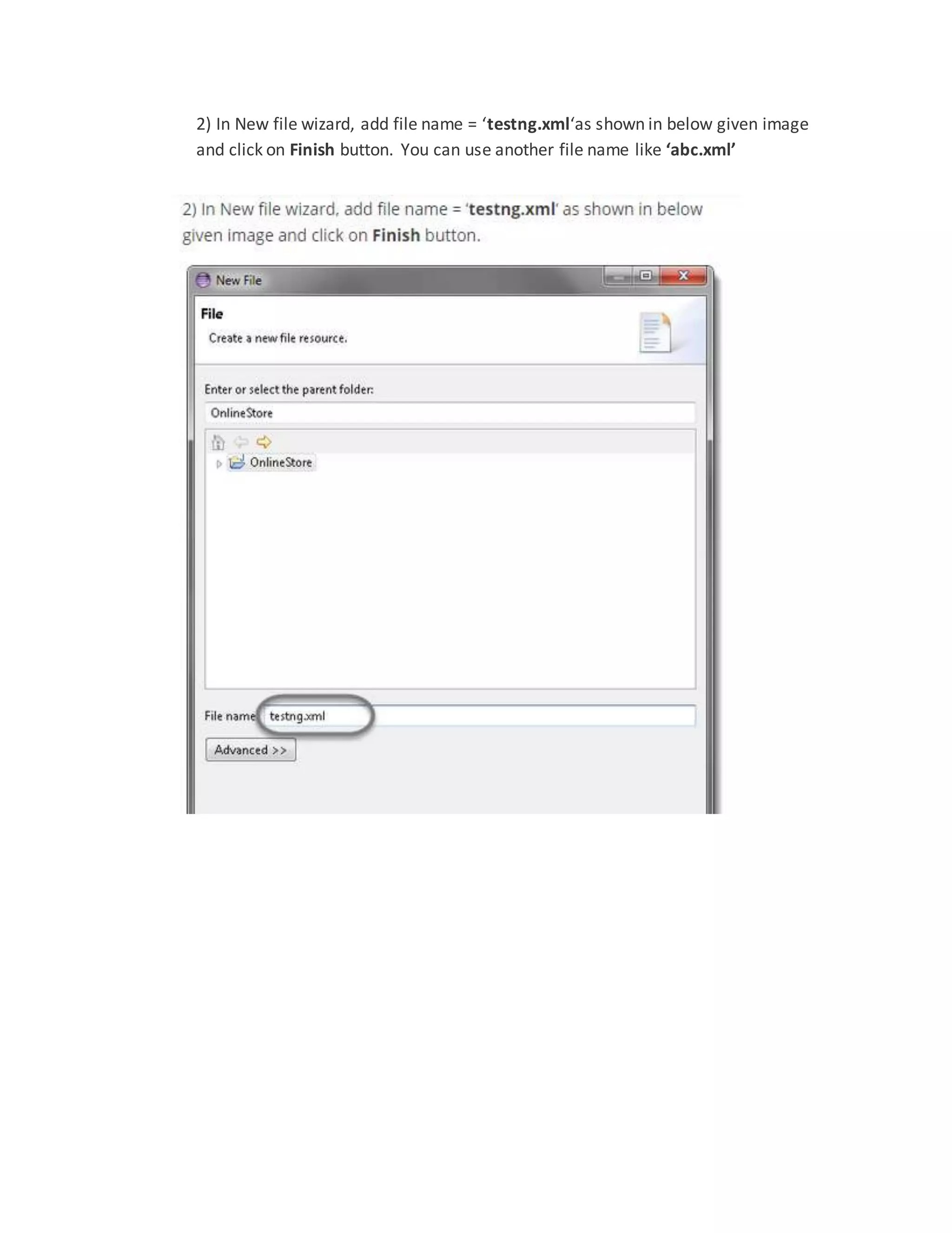 2) In New file wizard, add file name = ‘testng.xml‘as shown in below given image
and click on Finish button. You can use another file name like ‘abc.xml’
 