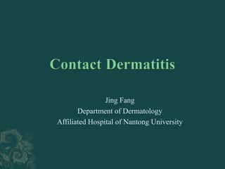 Jing Fang
Department of Dermatology
Affiliated Hospital of Nantong University
 