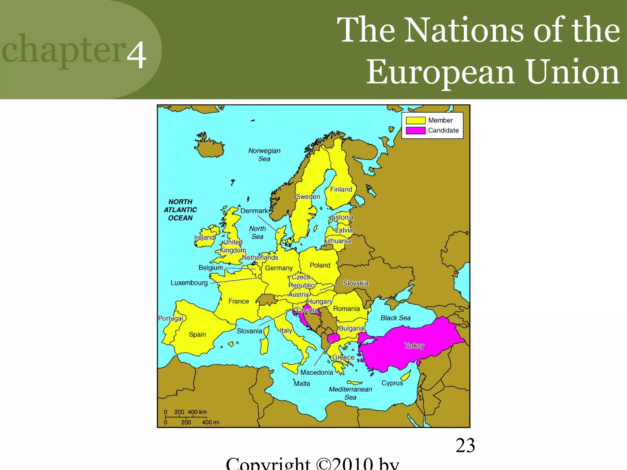 The Nations of the
chapter4
            European Union




                  23
 