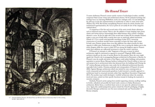 62 63
The Round Tower
A master draftsman, Piranesi’s oeuvre mainly consists of archeological studies, carefully
composed Vedute (scenic views) and architectural schemes. Yet his polemical writings and
etchings focus on criticizing Philhellenic circles (see catalogue entry 3.3) and defending
his advocacy on the free experimentation in architecture in order to create novel styles
(Wilton-Ely 1978). But besides exemplifying Piranesi’s desire for artistic freedom and
architectural experimentation, the Carceri prints do not neatly fit into of the categories
outlined above.
A comparison of the first and second states of the series reveals drastic alterations
such as enhanced tonal contrast.There is also the addition of many hanging ropes, heavy
chains, and torture devices. Interestingly, these added features often contain a startling
element: a cross. At the far right side of the second state of plate III, for example, Piranesi
makes a cross out of dark, black, scratchy lines near an ominously spiked instrument.
(Detail of 3.7) In a nearly unrecognizable reworking of plate XVI, a menacing
construction of cruciform wooden beams noticeably occupies the lower right corner.
In both cases, Piranesi situates these cross-like additions into objects known for their
capacity to inflict pain. Furthermore, in plate III the cross is among the darkest area in the
entire dungeon while the crosses in plate XVI are among the brightest aspects. Piranesi
made these additions are sufficiently prominent to draw the viewer’s attention.
If Piranesi’s art attempts to value “fragments of the past as means by which
architecture might be reinvented as opposed to mourned” (Naginski 2008), modern
architects should use the ruins of ancient Rome for this purpose. Here, the cross might
signify the Church’s role in propagating Baroque architecture by Borromini or Bernini. In
Piranesi’s view the wealth and power of the Papacy could realize buildings with grandeur
equivalent to ancient Rome. Baroque basilicas confirmed the Church’s ability to carry out
such projects but in architectural styles that detracted from the building itself. During the
18th
century, Baroque architecture came under fire by influential architectural theorists,
especially Carlo Lodoli, a Venetian polymath and correspondent of Piranesi’s (Consoli
2006). Against Baroque architecture, which was viewed by some contemporaries as
overly ornamental and unnecessarily grandiose, Lodoli invented a scientific approach to
architecture based on structural necessity rather than ‘superfluous’ decoration (Ungureanu
2011). Put another way, Lodoli developed a ‘truthful’ architecture where the materials,
wood and stone, carried out their specific functions instead of cloaking the materials in
excessive ornament.
Similarly, Piranesi’s arches spring from needed supporting columns, recalling vaulting
in Gothic cathedrals and possibly the barrel vaults common in Italian Renaissance
architecture. Below them, a cruciform beam seems to rest upon the splintered wooden
cross. Again, this careful juxtaposition points toward the Church’s privileging of highly
decorative Baroque architecture over the more restrained style and “functionality” of
Roman antiquity.
– TM
3.7 Giovanni Battista Piranesi, The Round Tower, pl. III from Carceri d’invenzione, State V, 1761, etching,
GCAC. 1962.10.PI.34.
 