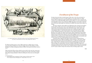 14 15
Enrollment of the Troops
In diaries discovered after his death, Jacques Callot refers to the series now known as
Les Grandes Misères de la Guerre as, rather simply, la vie du soldat: the life of a soldier
(Choné 1992). Art Historians debate whether Callot intended his series to represent the
contemporaneous Thirty Years’War, which erupted in 1618, or as a more general portrayal
of war regardless of time or place (Hornstein 2005). Regardless of the answer, in the first
print of the series Callot depicts the enlistment of civilians, the moment when soldiers are
created.
The artist composed a wide-angled scene. Beginning at left, a throng of men gathers
around a table to enlist in the army. A commander points them in the direction of the
meticulously ordered battalions, where they will find their place. Callot renders each
soldier posed in synchronized perfection, his pike ruler-straight, piercing the sky like
a neat pinprick.There is a clear hierarchy between the commanders and the soldiers
in their “disciplined formation” at rapt attention to their superiors (Hornstein 2005).
Beneath a tree at right, more officers stand around a table, strategizing for future battles.
Shrouded menacingly by the shade of the outstretched boughs, two watch silently from
behind, weapons in hand.The orderliness and overall readability of the scene provide little
indication of the impending horrors Callot will show.Though soldiers now proudly stand
tall, we will soon see their complete physical and moral deterioration.
Grinnell’s unique collection of the Misères features printed ornamental frames
inscribed with the Latin “FRUCTUS BELLI,” which translates as “The Fruits of War.”
Each decorative frame has three formerly blank spaces—at right, left, and beneath the
print—which allow for individual customization by carefully pasting in another small
Callot etching as the owner pleased. An array of Callot’s wonderfully intricate and
miniscule etchings would have been printed specifically for this purpose.This ornamental
reframing demonstrates that the Misères were considered ideal for aestheticization by 18th
and 19th
century collectors despite their dark and often horrifying subject matter.
– EJA
1.1 Jacques Callot (French, c.1592-1635), Enrollment of the Troops (L’Enrôlement des Troupes),
pl. 2 from Les Grandes Misères de la Guerre, 1633, etching, GCAC 1987.4.2.
[Ce Metal que Pluton dans ses veines enſerre, Qui faict en meſme temps, et la paix,
et la guerre, Attire le ſoldat, ſans creinte des dangers, Du lieu de ſa naißance, aux Pais
eſtrangers Ou s’eſtant embarqué pour ſuivre la Milice Il faut que ſa vertu ſ’arme contre le
vice.]
[That metal which Pluto encloses within his veins, which at the same time causes peace
and war, draws the soldier, without fear of danger, from the place of his birth to foreign
lands, where, having embarked to follow the military, his virtue must arm itself against
vice.1
]
1 Unless otherwise noted, all translations of Callot’s captions are found in Jacques Callot:
Prints & Related Drawings (Washington DC: National Gallery of Art, 1975).
 