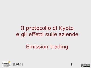 Il protocollo di Kyoto e gli effetti sulle aziende Emission trading 