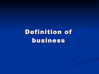 Definition of business 