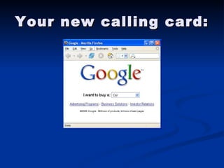 Your new calling card: 