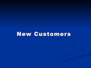 New Customers 