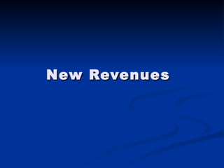 New Revenues 