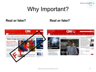 Why Important?
Real or fake? Real or fake?
www.rlmcommunications.com 9
 