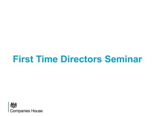 First Time Directors Seminar
 