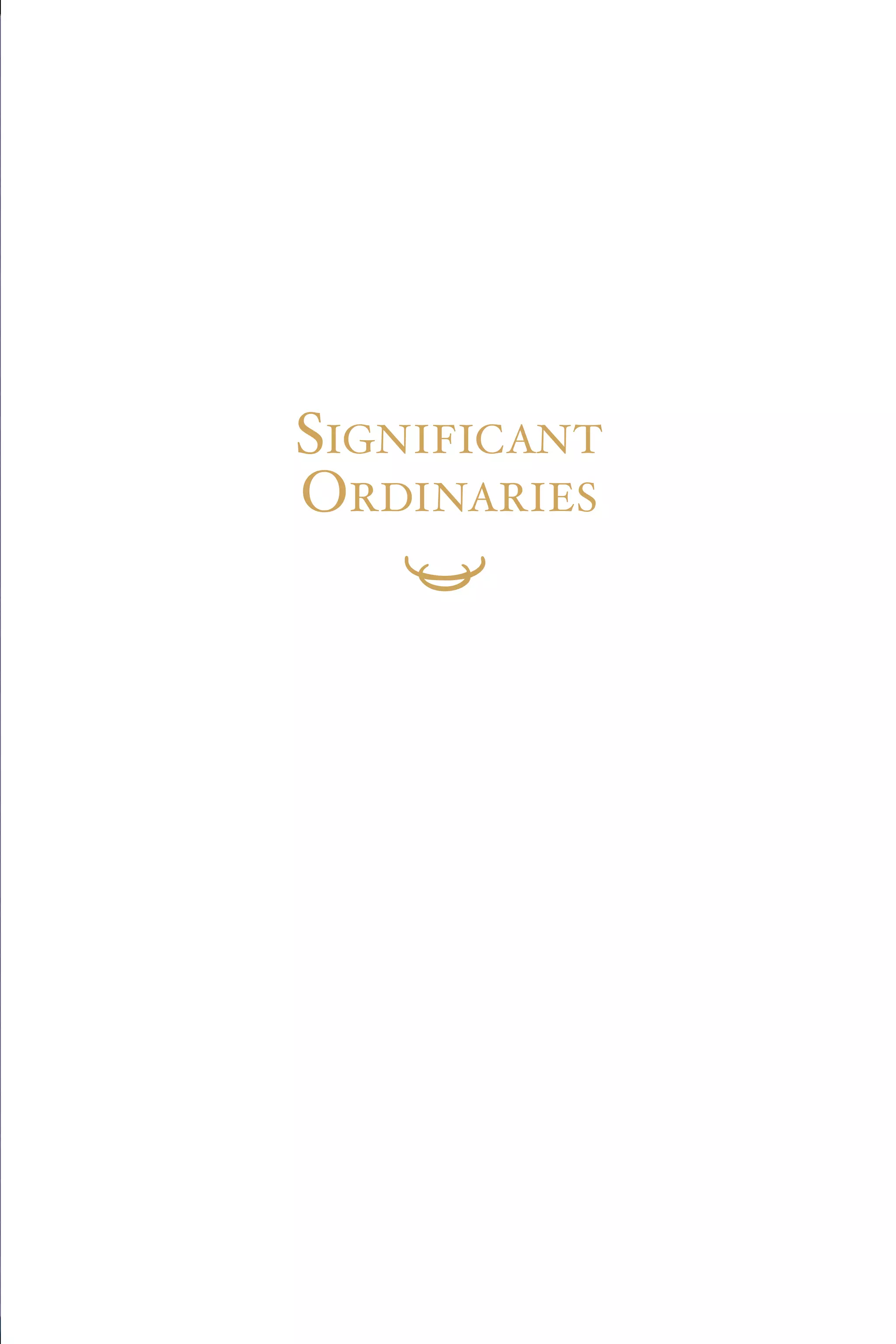 Significant
Ordinaries
 