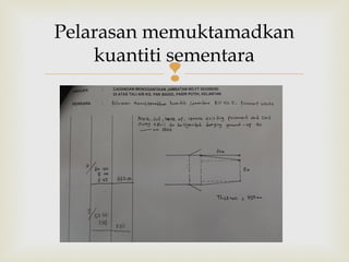 
Pelarasan memuktamadkan
kuantiti sementara
 