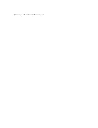 References will be furnished upon request
 