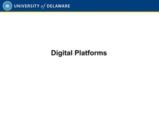 Digital Platforms
 