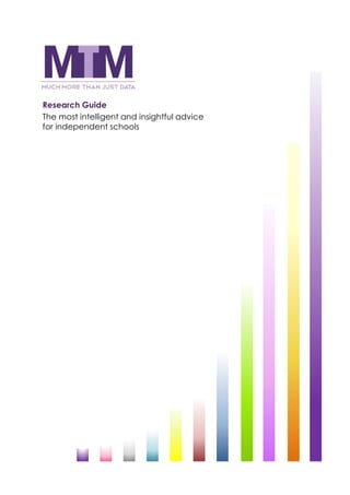 Research Guide
The most intelligent and insightful advice
for independent schools
 