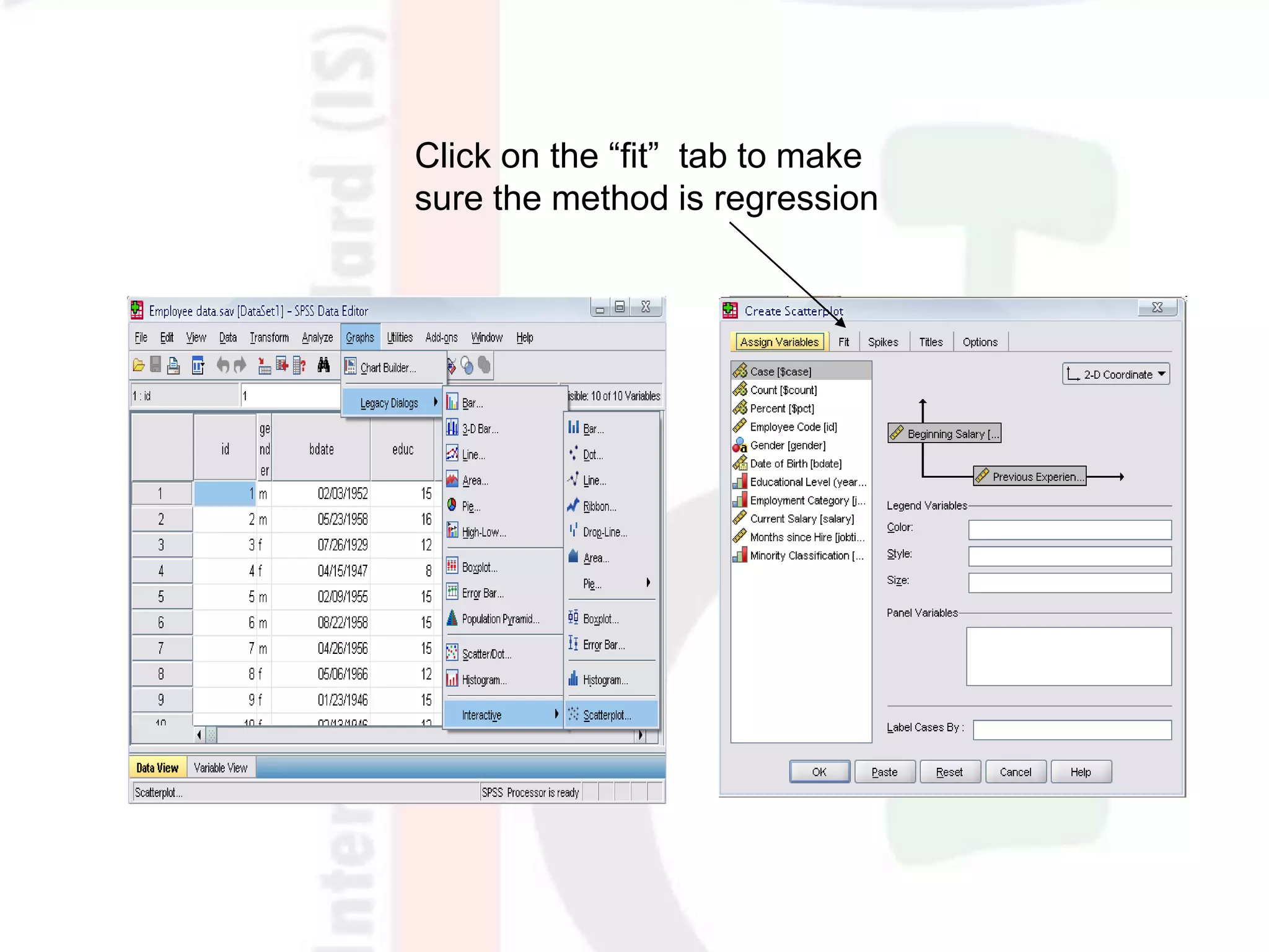 Click on the “fit” tab to make
sure the method is regression
 