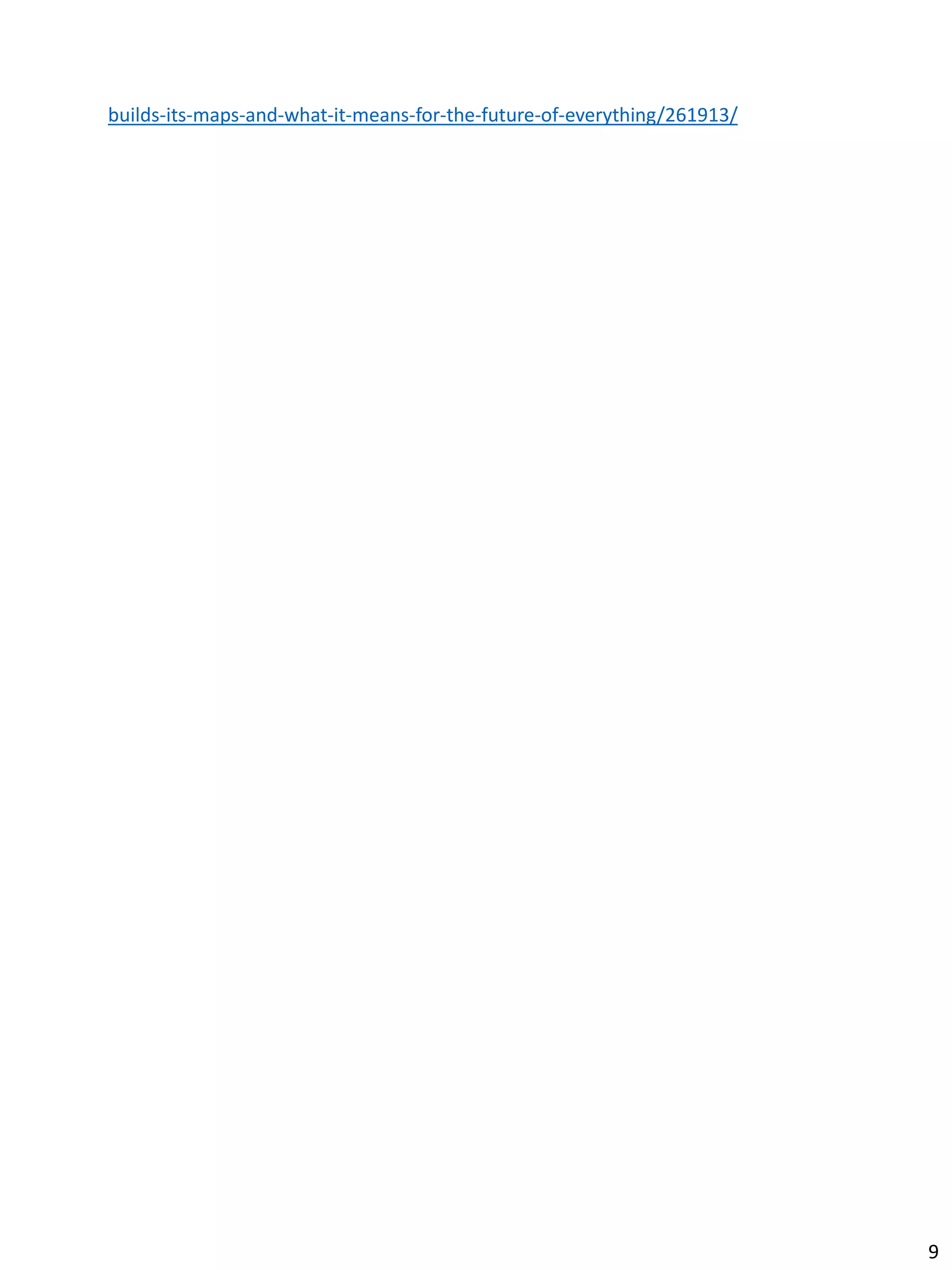 builds-its-maps-and-what-it-means-for-the-future-of-everything/261913/
9
 