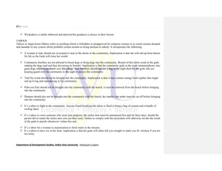 37 | P a g e
Department of Development Studies, Valley View University. Practicum II report
 Wickedness is totally abhorred and deterred but goodness is always in their bosom.
TABOOS
Taboos in Appia-krom Dabiso refers to anything which is forbidden or disapproved for religious reasons or as social custom demand
and mandate or any system which prohibits certain actions as being unclean or unholy. It incorporates the following;
 A woman or lady should not sit around or near to the shrine in the community. Implication is that she will end up been barren
for life as the Gods will close her womb.
 Community dwellers are not allowed to breed dogs or bring dogs into the community. Breach of this taboo result in the gods
making the dogs mad and thus devouring its breeder. Implication is that the community gods in the night metamorphoses into
giant dogs which keep watch over the village. And therefore should one see a dog in the night then it’s the gods who are
keeping guard over the community in the night to protect the community.
 Tied fire wood should not be brought into the community. Implication is that it may contain strange bush reptiles that might
end up living and reproducing in the community.
 Palm nut fruit should not be brought into the community with the bunch, it must be removed from the bunch before bringing
into the community.
 Plantain should also not be brought into the community with the bunch, the smaller one under must be cut off before bringing
into the community.
 It’s a taboo to fight in the community. Anyone found breaking this taboo is fined to bring a bag of cement and a bundle of
roofing sheet.
 It’s a taboo to curse someone who steal your property, the stolen item must be announced first and for three days, should the
person fail to return the stolen item you can then curse. Failure to comply with this procedure will otherwise invoke the wrath
of the gods to punish whomever violate this rule.
 It’s a taboo for a woman in menstruation to fetch water in the streams.
 It’s a taboo to have sex in the farm. implication is that the gods will either kill you straight or make you ill- stricken if you are
too lucky
 