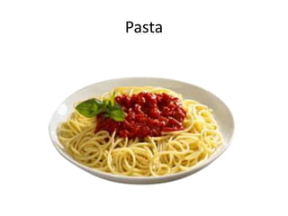 Pasta
 