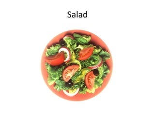 Salad
 