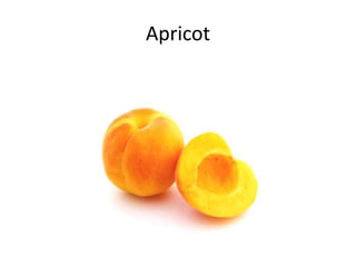 Apricot
 