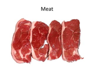 Meat
 
