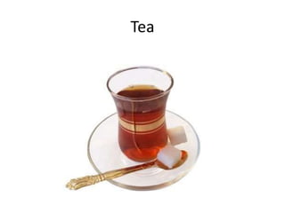 Tea
 