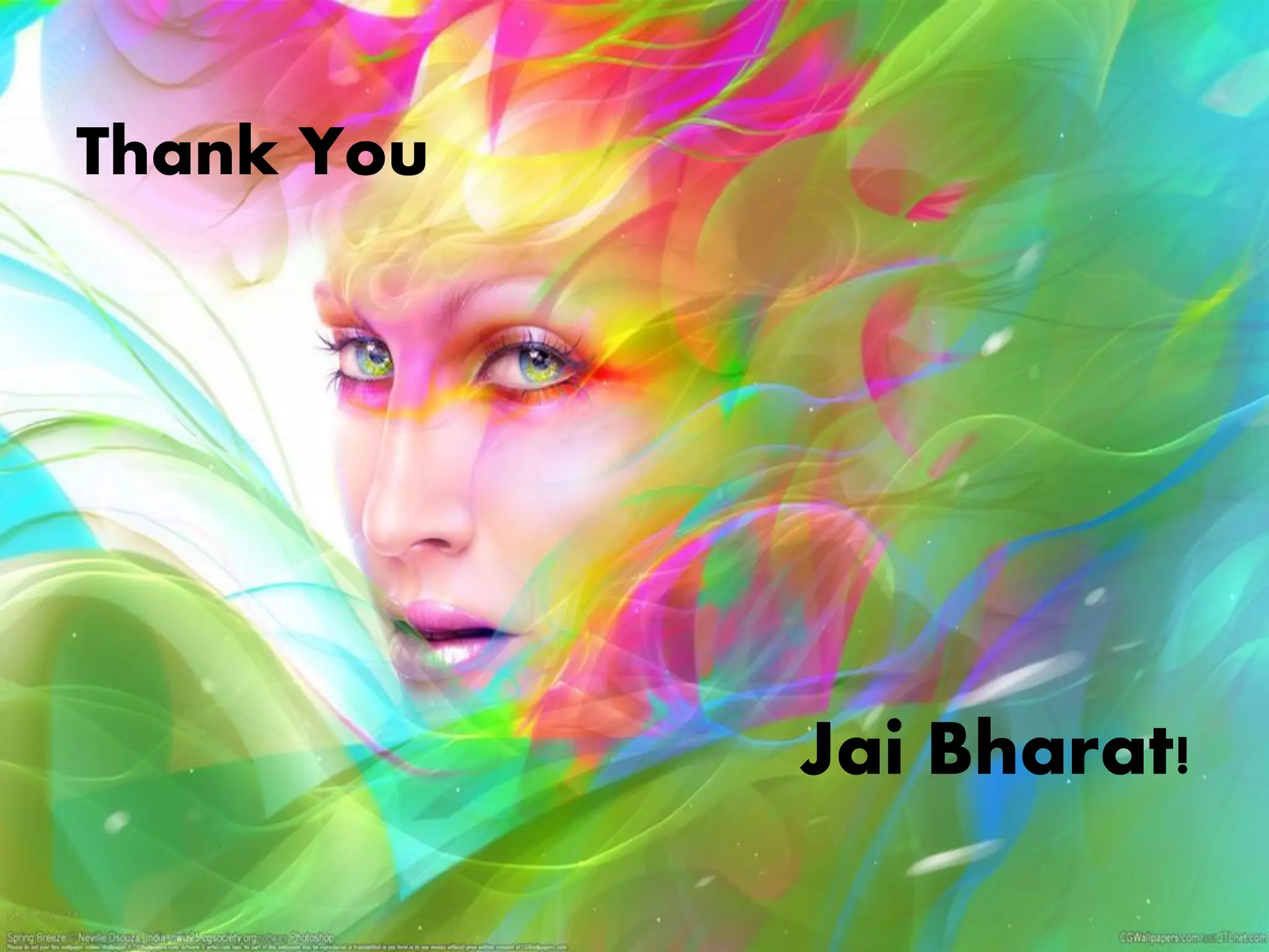 Thank You
Jai Bharat!
 