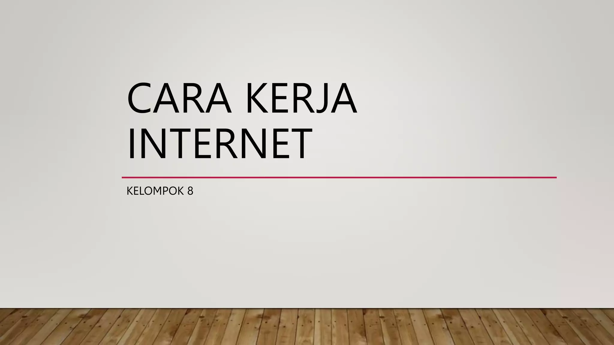 9F PRESENTASI,CARA KERJA KELOMPOK 8.pptx