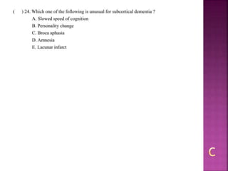 Alzheimer disease (test with answer until 2017)