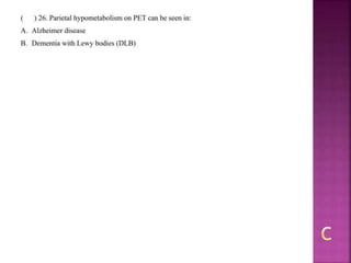 Alzheimer disease (test with answer until 2017)