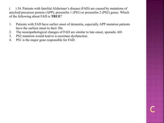 Alzheimer disease (test with answer until 2017)