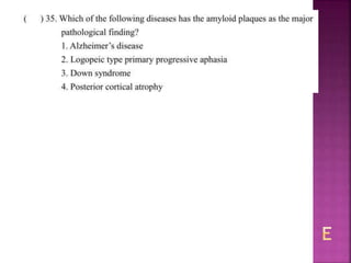 Alzheimer disease (test with answer until 2017)