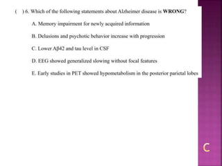 Alzheimer disease (test with answer until 2017)