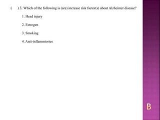 Alzheimer disease (test with answer until 2017)