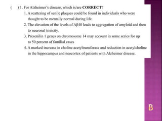 Alzheimer disease (test with answer until 2017)