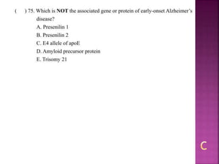 Alzheimer disease (test with answer until 2017)