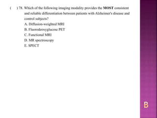 Alzheimer disease (test with answer until 2017)