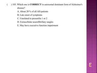 Alzheimer disease (test with answer until 2017)