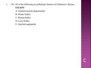 Alzheimer disease (test with answer until 2017)