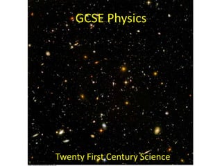 GCSE Physics Twenty First Century Science 