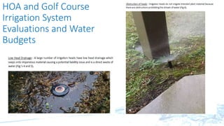 HOA and Golf Course
Irrigation System
Evaluations and Water
Budgets
 
